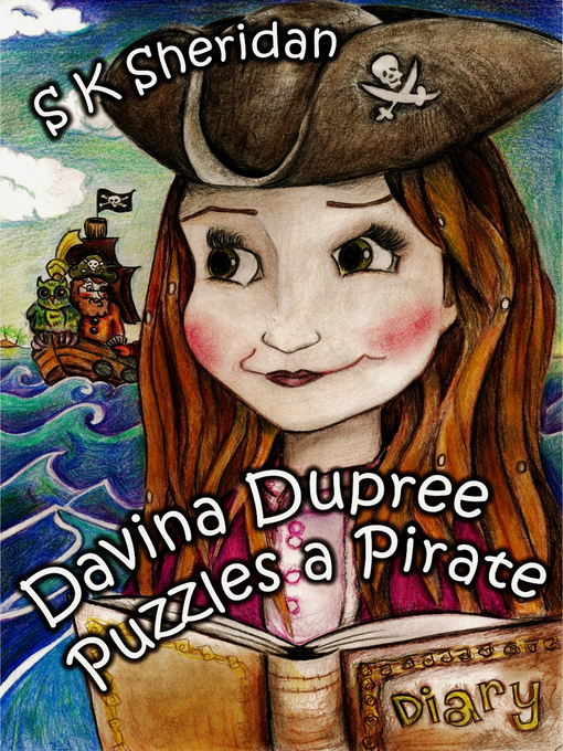Title details for Davina Dupree Puzzles a Pirate by S. K. Sheridan - Available